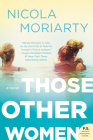 Those Other Women: A Novel Cover Image