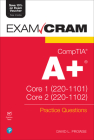 Comptia A+ Practice Questions Exam Cram Core 1 (220-1101) and Core 2 (220-1102) (Exam Cram (Pearson)) By Dave Prowse Cover Image