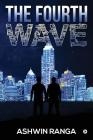 The Fourth Wave: Rebellion By Ashwin Ranga Cover Image