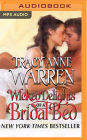 Wicked Delights of a Bridal Bed (Byrons of Braebourne #4) By Tracy Anne Warren, Rebecca Leeuw (Read by) Cover Image