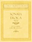 Sonata Eroica No.2 - Set to Music for Organ Solo - Op.151 Cover Image