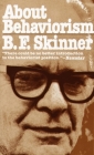 About Behaviorism By B.F. Skinner Cover Image