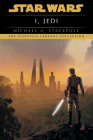 I, Jedi: Star Wars Legends (Star Wars - Legends) By Michael A. Stackpole Cover Image