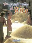 The Biography of Rice (How Did That Get Here?) By John Paul Zronik Cover Image