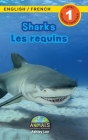 Sharks / Les requins: Bilingual (English / French) (Anglais / Français) Animals That Make a Difference! (Engaging Readers, Level 1) By Ashley Lee, Alexis Roumanis (Editor) Cover Image