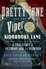 Pretty Jane and the Viper of Kidbrooke Lane By Paul Thomas Murphy Cover Image