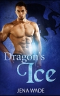 Dragon's Ice: An Mpreg Romance (Dragons #2) Cover Image
