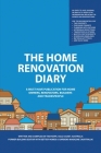 The Home Renovation Diary By Tam Kerr Cover Image