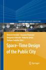 Space-Time Design of the Public City (Urban and Landscape Perspectives #15) By Dietrich Henckel (Editor), Susanne Thomaier (Editor), Benjamin Könecke (Editor) Cover Image