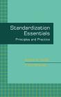 Standardization Essentials: Principles and Practice By Steven M. Spivak, F. Cecil Brenner Cover Image