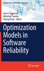 Optimization Models in Software Reliability By Anu G. Aggarwal (Editor), Abhishek Tandon (Editor), Hoang Pham (Editor) Cover Image