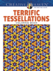 Terrific Tessellations Coloring Book (Creative Haven Coloring Books) By John M. Alves Cover Image