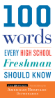 100 Words Every High School Freshman Should Know By Editors of the American Heritage Di Cover Image