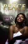 At Peace, Not In Pieces: Powering Through My Pain By Cherissa Jackson Cover Image