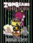 ZomBeans of History By Donovan Scherer, Donovan Scherer (Illustrator) Cover Image