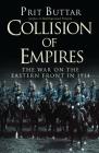 Collision of Empires: The War on the Eastern Front in 1914 (General Military) By Prit Buttar Cover Image