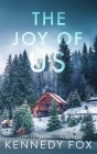 The Joy of Us - Alternate Special Edition Cover By Kennedy Fox Cover Image