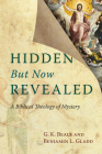 Hidden But Now Revealed By G. K. Beale, Benjamin L. Gladd Cover Image