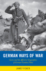German Ways of War: The Affective Geographies and Generic Transformations of German War Films (War Culture) Cover Image