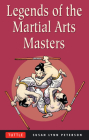 Legends of the Martial Arts Masters By Susan Lynn Peterson Cover Image