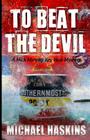 To Beat the Devil: A Mick Murphy Key West Mystery Cover Image