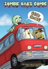 Zombie Oaks Comic: Get on the Bus! By Axton Kahler Cover Image