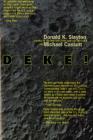 Deke! U.S. Manned Space: From Mercury To the Shuttle By Donald K. Slayton, Michael Cassutt Cover Image