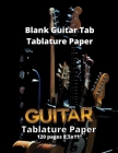 Blank Guitar Tab Tablature Paper: Blank Guitar Tab Book with over 100 Pages of Guitar Chord Diagrams and Tablature Writing Paper Cover Image