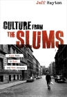 Culture from the Slums: Punk Rock in East and West Germany By Jeff Hayton Cover Image