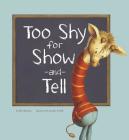 Too Shy for Show-And-Tell (Little Boost) By Jennifer A. Bell (Illustrator), Beth Bracken Cover Image
