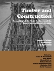 Timber and Building Construction: Proceedings of the Ninth Conference of the Construction History Society By James W. P. Campbell, Nina Baker, Michael Driver Cover Image