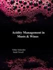 Acidity Management in Must and Wine By Volker Schneider, Sarah Troxell Cover Image