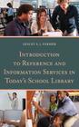 Introduction to Reference and Information Services in Today's School Library Cover Image