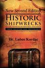 Historic Shipwrecks Of The Dominican Republic And Haiti, Second Edition: Their Locations And Provenance Cover Image