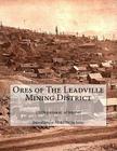 Ores of The Leadville Mining District By Kerby Jackson (Introduction by), Us Department of Interior Cover Image