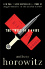 The Twist of a Knife: A Novel By Anthony Horowitz Cover Image