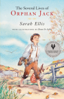 The Several Lives of Orphan Jack By Sarah Ellis, Bruno St-Aubin (Illustrator) Cover Image