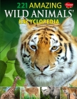 221 Amazing Wild Animals Encyclopedia Cover Image