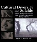 Cultural Diversity and Suicide (Haworth Series in Clinical Psychotherapy) Cover Image