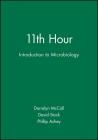 11th Hour: Introduction to Microbiology (Eleventh Hour - Boston) By Darralyn McCall, David Stock, Phillip Achey Cover Image