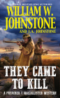 They Came to Kill (A Preacher & MacCallister Western #2) Cover Image
