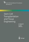 Stem Cell Transplantation and Tissue Engineering (Ernst Schering Foundation Symposium Proceedings #35) Cover Image