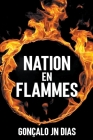 Nation en Flammes By Gonçalo Jn Dias Cover Image