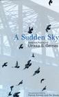 A Sudden Sky: Selected Poems By Ulrikka S. Gernes Cover Image