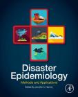 Disaster Epidemiology: Methods and Applications Cover Image