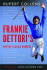 Frankie Dettori's British Classic Winners By Rupert Collens Cover Image