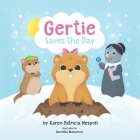 Gertie Saves the Day By Daniela Massironi (Illustrator), Karen Patricia Nespoli Cover Image