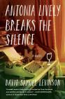 Antonia Lively Breaks the Silence: A Novel Cover Image