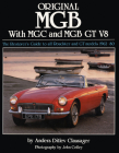 Original MGB: The Restorer's Guide to All Roadster and GT Models 1962-80 (Original Series) By Anders Ditlev Clausager Cover Image