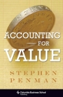 Accounting for Value By Stephen Penman Cover Image